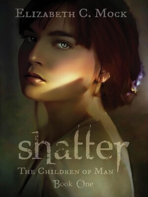 Shatter (The Children of Man, #1) - ebook